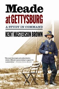 Book Cover for Meade at Gettysburg by Kent Masterson Brown