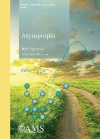 Book Cover for Asymptopia by Joel H Spencer, Laura Florescu, American Mathematical Society