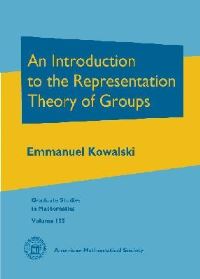Book Cover for An Introduction to the Representation Theory of Groups by Emmanuel Kowalski