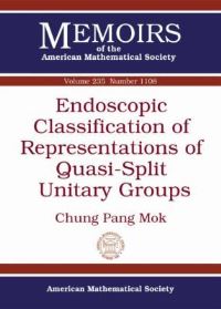 Book Cover for Endoscopic Classification of Representations of Quasi-Split Unitary Groups by Chung Pang Mok