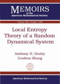Book Cover for Local Entropy Theory of a Random Dynamical System by Anthony H Dooley, Guohua Zhang