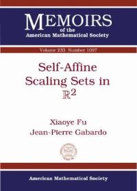 Book Cover for Self-Affine Scaling Sets in R2 by Xiaoye Fu, JeanPierre Gabardo