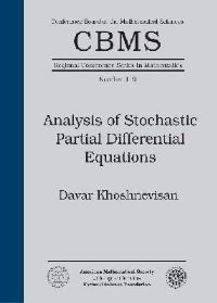 Book Cover for Analysis of Stochastic Partial Differential Equations by Davar Khoshnevisan, American Mathematical Society, National Science Foundation US, NSFCBMS Regional Conference in the Mathematical Sciences