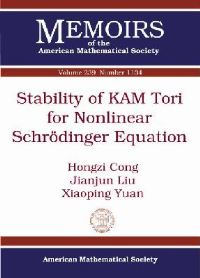 Book Cover for Stability of KAM Tori for Nonlinear Schrödinger Equation by Hongzi Cong, Jianjun Liu, Xiaoping Yuan