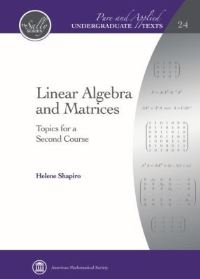 Book Cover for Linear Algebra and Matrices by Helene Shapiro, American Mathematical Society