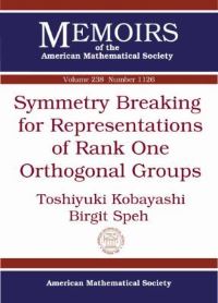 Book Cover for Symmetry Breaking for Representations of Rank One Orthogonal Groups by Toshiyuki Kobayashi, Birgit Speh
