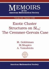 Book Cover for Exotic Cluster Structures on SLn by Michael Gekhtman, Michael Shapiro, Alek Vainshtein