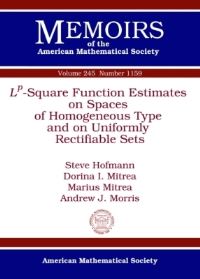 Book Cover for Lp-Square Function Estimates on Spaces of Homogeneous Type and on Uniformly Rectifiable Sets by Steve Hofmann, Dorina Mitrea, Marius Mitrea, Andrew J Morris