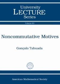 Book Cover for Noncommutative Motives by Gonçalo Tabuada