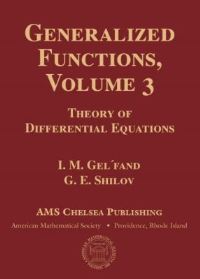 Book Cover for Generalized Functions. Volume 3 Theory of Differential Equations by I M Gelfand, G E Shilov