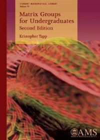 Book Cover for Matrix Groups for Undergraduates by Kristopher Tapp