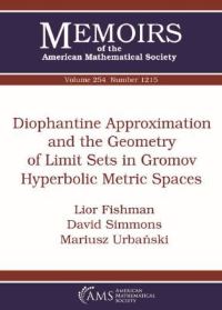 Book Cover for Diophantine Approximation and the Geometry of Limit Sets in Gromov Hyperbolic Metric Spaces by Lior Fishman, David Simmons, Mariusz UrbaÔnski, American Mathematical Society