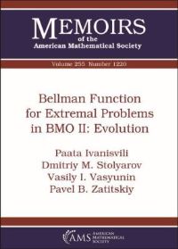 Book Cover for Bellman Function for Extremal Problems in BMO II by Paata Ivanisvili, Dmitriy M Stolyarov, Vasily I Vasyunin, Pavel B Zatitskiy