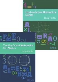 Book Cover for Teaching School Mathematics. From Pre-Algebra to Algebra by Hongxi Wu, Hongxi Wu