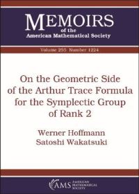 Book Cover for On the Geometric Side of the Arthur Trace Formula for the Symplectic Group of Rank 2 by Werner Hoffmann, Satoshi Wakatsuki