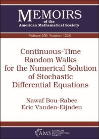 Book Cover for Continuous-Time Random Walks for the Numerical Solution of Stochastic Differential Equations by Nawaf BouRabee, Eric VandenEijnden