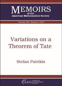 Book Cover for Variations on a Theorem of Tate by Stefan Patrikis