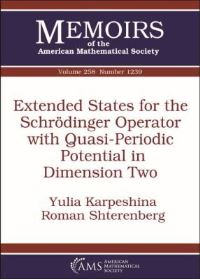 Book Cover for Extended States for the Schrödinger Operator With Quasi-Periodic Potential in Dimension Two by Yulia E Karpeshina, Roman Shterenberg
