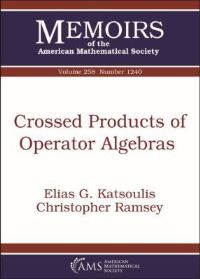 Book Cover for Crossed Products of Operator Algebras by Elias G Katsoulis, Christopher Ramsey