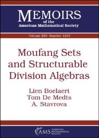 Book Cover for Moufang Sets and Structurable Division Algebras by Lien Boelaert, Tom de Medts, Anastasia Stavrova