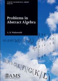 Book Cover for Problems in Abstract Algebra by Adrian R Wadsworth