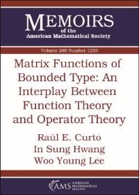 Book Cover for Matrix Functions of Bounded Type by Raúl E Curto, In Sung Hwang, Uyong Yi
