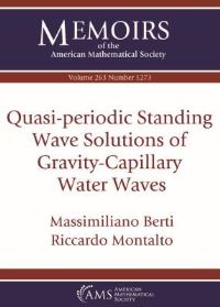Book Cover for Quasi-Periodic Standing Wave Solutions of Gravity-Capillary Water Waves by Massimiliano Berti, Riccardo Montalto