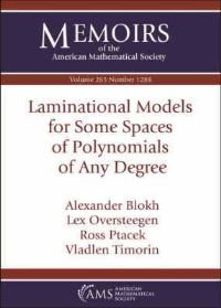 Book Cover for Laminational Models for Some Spaces of Polynomials of Any Degree by Alexander M Blokh, Lex G Oversteegen, Ross Ptacek, Vladlen Timorin, American Mathematical Society