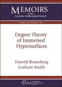 Book Cover for Degree Theory of Immersed Hypersurfaces by H Rosenberg, Graham Smith