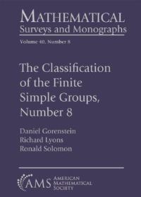 Book Cover for The Classification of the Finite Simple Groups, Number 8 by Daniel Gorenstein, Richard Lyons, Ronald Solomon