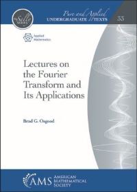 Book Cover for Lectures on the Fourier Transform and Its Applications by Brad Osgood