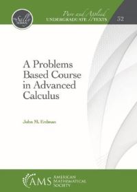 Book Cover for A Problems Based Course in Advanced Calculus by John M Erdman