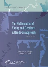 Book Cover for The Mathematics of Voting and Elections by Jonathan K Hodge, Richard E Klima