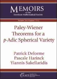 Book Cover for Paley-Wiener Theorems for a P-Adic Spherical Variety by Patrick Delorme, Pascale Harinck, Yiannis Sakellaridis