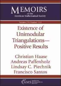Book Cover for Existence of Unimodular Triangulations-Positive Results by Christian Haase, Andreas Paffenholz, Lindsay C Piechnik, Francisco Santos