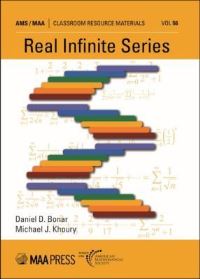 Book Cover for Real Infinite Series by Daniel D Bonar, Michael J Khoury Jr