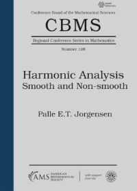 Book Cover for Harmonic Analysis by CBMS Conference on Harmonic Analysis  Smooth and Nonsmooth, Palle E T Jørgensen, Conference Board of the Mathematical Sciences, American Mathematical Society, National Science Foundation US
