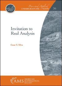 Book Cover for Invitation to Real Analysis by César Ernesto Silva