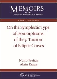 Book Cover for On the Symplectic Type of Isomorphisms of the P-Torsion of Elliptic Curves by Nuno Freitas, Alain Kraus