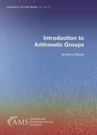 Book Cover for Introduction to Arithmetic Groups by Armand Borel