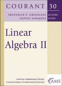Book Cover for Linear Algebra II by Frederick P Greenleaf, Sophie Marques