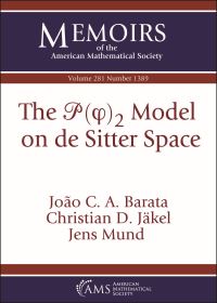 Book Cover for The P(phi)b2s Model on De Sitter Space by J C A Barata, Christian D Jäkel, Jens Mund