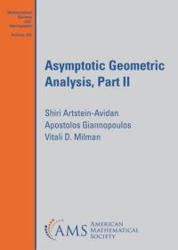 Book Cover for Asymptotic Geometric Analysis. Part II by Shiri ArtsteinAvidan, Apostolos Giannopoulos, Vitali D Milman