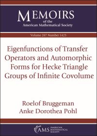 Book Cover for Eigenfunctions of Transfer Operators and Automorphic Forms for Hecke Triangle Groups of Infinite Covolume by Roelof W Bruggeman, Anke Pohl