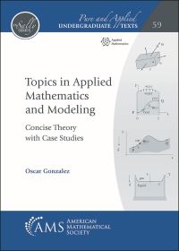 Book Cover for Topics in Applied Mathematics and Modeling by Oscar Gonzalez