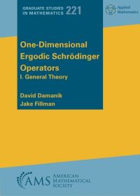 Book Cover for One-Dimensional Ergodic Schrödinger Operators by David Damanik, Jake Fillman