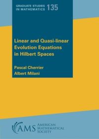 Book Cover for Linear and Quasi-Linear Evolution Equations in Hilbert Spaces by Pascal Cherrier, Albert Milani