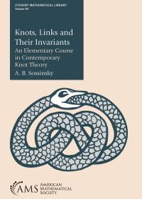Book Cover for Knots, Links and Their Invariants by A B Sosinskii