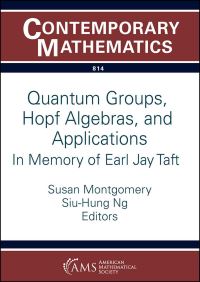Book Cover for Quantum Groups, Hopf Algebras and Applications by Hopf Algebras and Applications AMS Special Session in Honor of Earl J Taft Quantum Groups, Earl J Taft