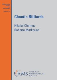 Book Cover for Chaotic Billiards by Nikolai Chernov, Roberto Markarian